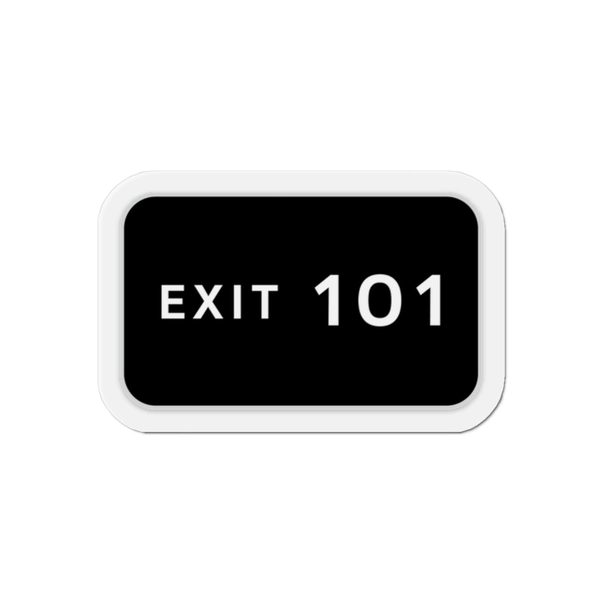 EXIT 101 Die-Cut Magnet